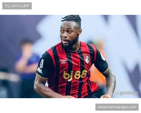 塞梅尼奥本赛季贡献9球占伯恩茅斯进球比例高达818创英超新高